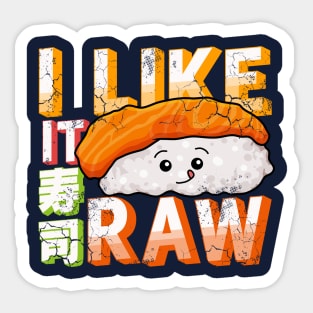 Sushi I Like It Raw Sticker